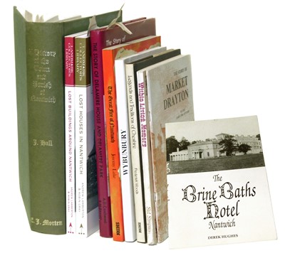 Lot 72 - A History of Town and Parish of Nantwich by James Hall and 9 others.
