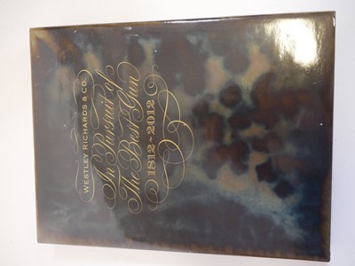 Lot 727 - Westley Richards - In Pursuit of the Best Gun,...