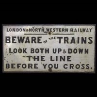 Lot 386 - LNWR cast steel ''Beware of Trains'' sign, 38cm x 72cm.