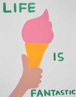 Lot 540 - David Shrigley, Life is Fantastic, signed screenprint.