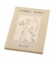 Lot 485 - Signed first edition of 'Street Dogs' by Harold Riley containing an ink drawing.